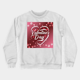 Valentine's Day Crewneck Sweatshirt